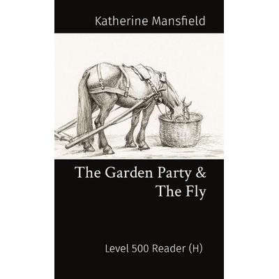 The Garden Party & The Fly, Taschenbuch von Katherine Mansfield, Matatabi Press, 978-1-916005-54-9