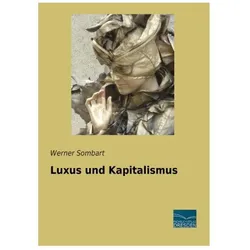 Luxus und Kapitalismus, Fachbücher von Werner Sombart