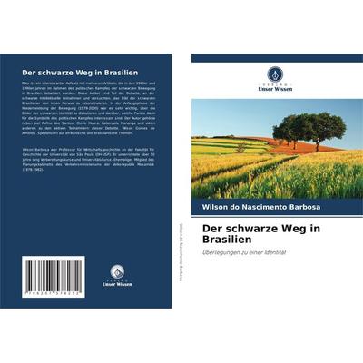 Der schwarze Weg in Brasilien, Taschenbuch von Wilson do Nascimento Barbosa, BoD - Books on Demand, 978-620-7-57825-2