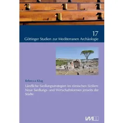 Ländliche Siedlungsstrategien im römischen Sizilien, Fachbücher von Rebecca Klug