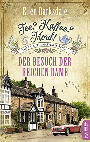 Ellen Barksdale - Tee? Kaffee? Mord! Der Besuch der reichen Dame - Preis vom 11.10.2026 03:10:56 h