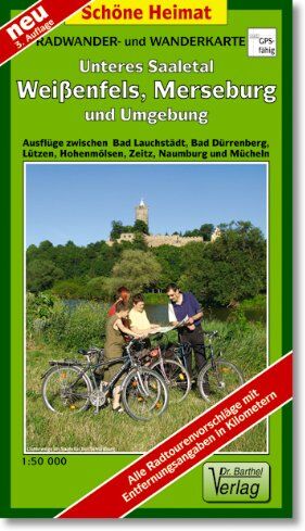 Doktor Barthel Freizeitkarten, Landkreis Weißenfels: Ausflüge zwischen dem Geiseltalsee, Naumburg, Lützen, Osterfeld, Droyßig, Bad Dürrenberg und Bad Lauchstätt - Preis vom 11.10.2026 03:10:56 h