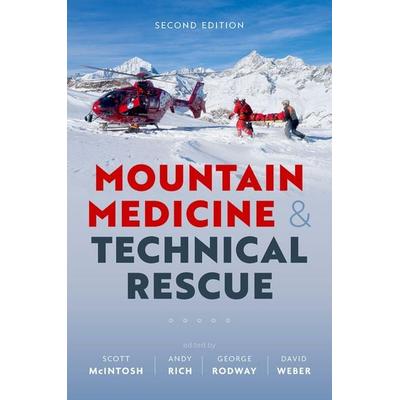 Mountain Medicine and Technical Rescue, Gebundene Ausgabe von Scott (Professor, Emergency Medicine, Pr Mcintosh, Oxford Academic, 978-0-19-763048-8