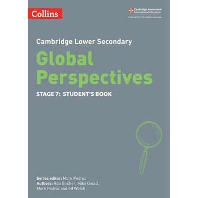 Cambridge Lower Secondary Global Perspectives Student's Book: Stage 7, Taschenbuch von Ed Walsh,Mark Pedroz,Mike Gould,Rob Bircher, Collins ELT,