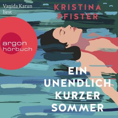 Ein unendlich kurzer Sommer - Kristina Pfister, Audio, 9783732458455