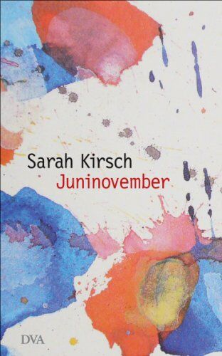 Sarah Kirsch - Juninovember - Preis vom 06.10.2026 07:26:00 h