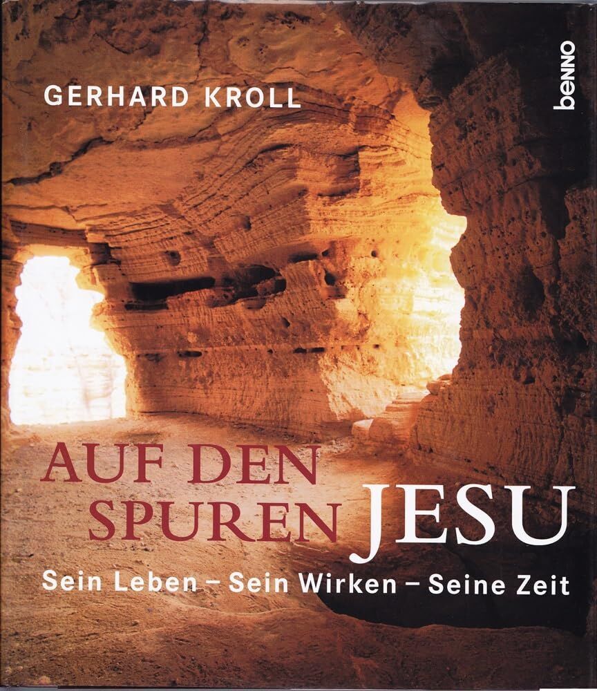 Gerhard Kroll - Auf den Spuren Jesu: Sein Leben - Sein Wirken - Seine Zeit - Preis vom 10.10.2026 11:48:34 h