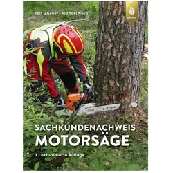 Sachkundenachweis Motorsäge, Fachbücher von Ralf Griesser, Michael Neub