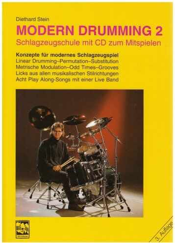 Diethard Stein - Modern Drumming. Schlagzeugschule mit CD zum Mitspielen: Modern Drumming, Bd.2, Lernprogramm mit 1000 Übungen, 8 Play Along-Songs, m. CD-Audio: ... 8 Play Along-Songs und einer Übungs-CD - Preis vom 09.10.2026 07:28:09 h
