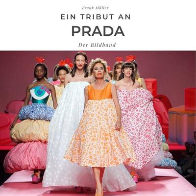 Ein Tribut an Prada, Taschenbuch von Frank Müller, 27amigos, 978-3-7505-0286-4