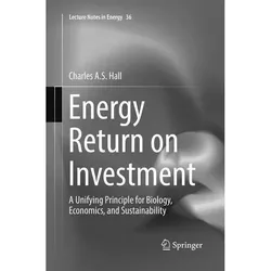 Energy Return on Investment, Fachbücher von Charles A.S. Hall