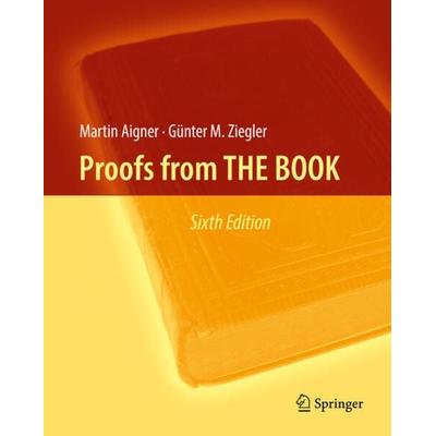 Proofs from THE BOOK, Gebundene Ausgabe von Martin Aigner,Günter M. Ziegler, Springer Berlin, 978-3-662-57264-1