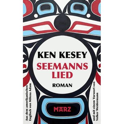 Seemannslied, Gebundene Ausgabe von Ken Kesey, MÄRZ Verlag, 978-3-7550-0055-6