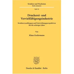 Druckerei- und Vervielfältigungsindustrie., Fachbücher von Klaus Grefermann