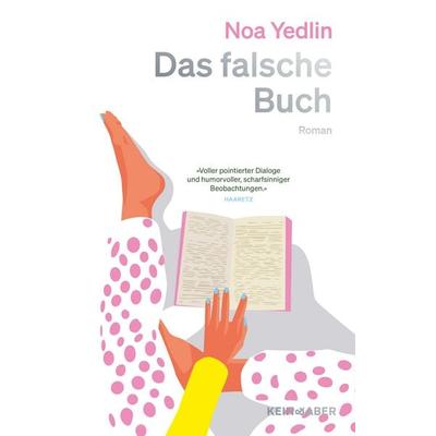 Das falsche Buch, Gebundene Ausgabe von Noa Yedlin, Kein & Aber, 978-3-0369-5064-8