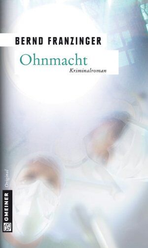 Bernd Franzinger - Ohnmacht: Tannenbergs dritter Fall - Preis vom 17.10.2026 19:25:27 h