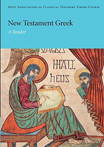 Joint Association of Classical Teachers, Joint Association of Classical Teachers - New Testament Greek: A Reader (Reading Greek) - Preis vom 09.10.2026 07:28:09 h