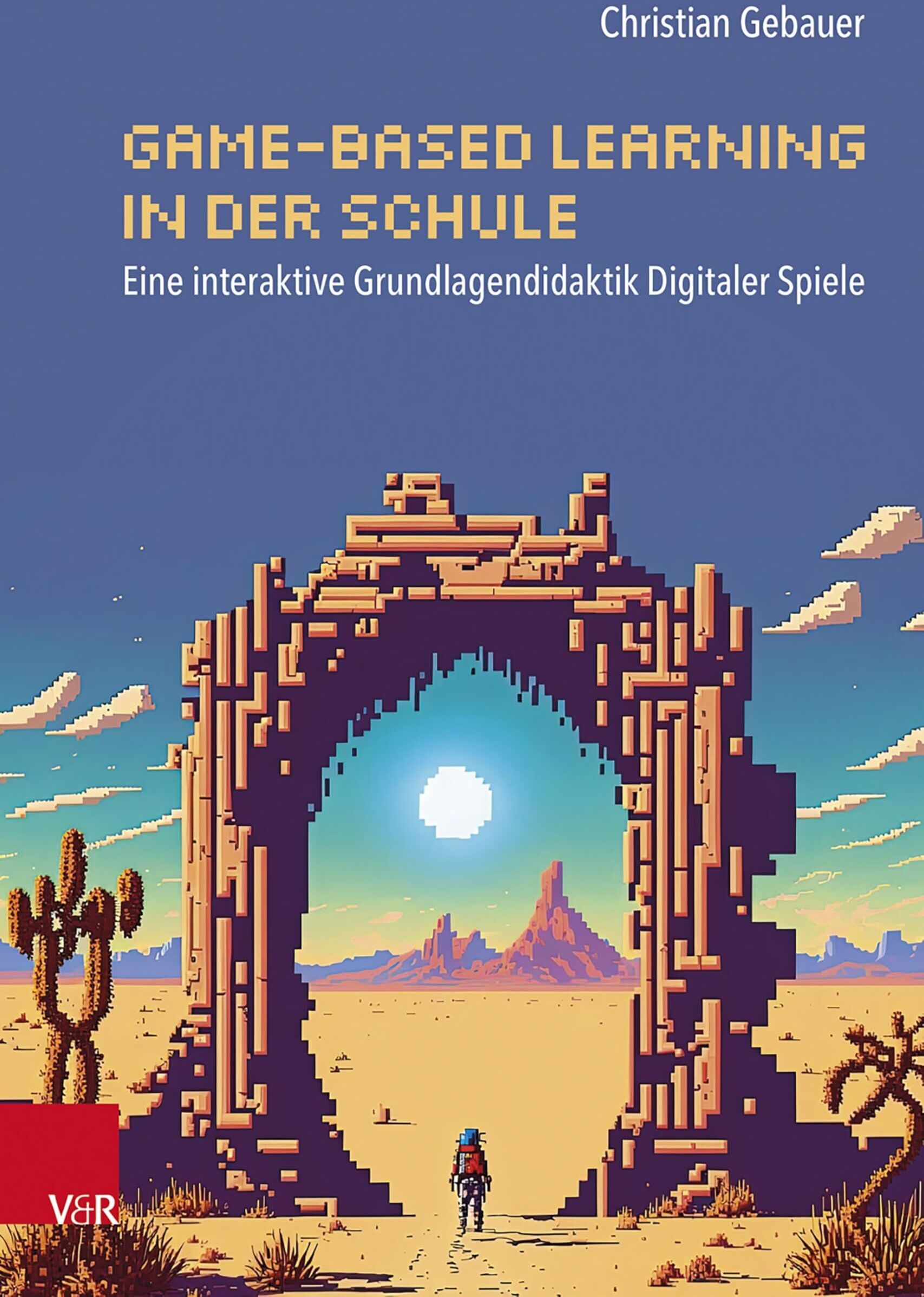 Gebauer, Dr. Christian - Game-based Learning in der Schule - Preis vom 09.10.2026 07:28:09 h