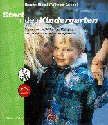 Renate Niesel - Start in den Kindergarten: Grundlagen und Hilfen zum Übergang von der Familie in die Kindertagesstätte - Preis vom 11.10.2026 03:10:56 h