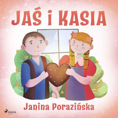 Jaś i Kasia - Janina Porazinska, Audio, 9788726695205
