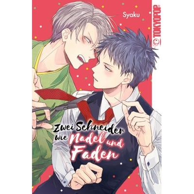 Zwei Schneider wie Nadel und Faden, Taschenbuch von Syaku, Tokyopop GmbH, 978-3-8420-9714-8