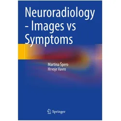 Neuroradiology - Images vs Symptoms, Fachbücher von Martina Špero, Hrvoje Vavro