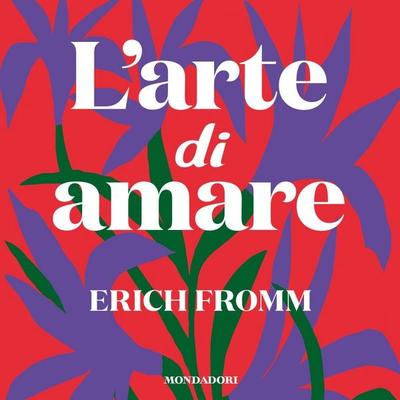 L'arte di amare - Erich Fromm, Audio, 9788852152979