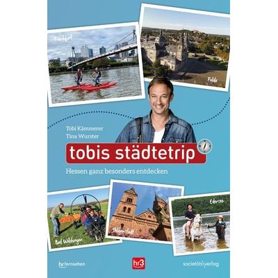 Tobis Städtetrip, Taschenbuch von Tobi Kämmerer,Tina Wurster, Societäts-Verlag, 978-3-95542-458-9
