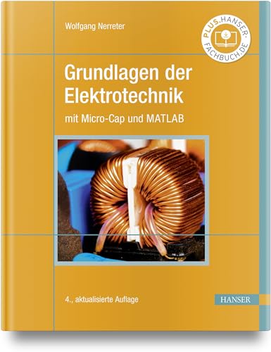 Wolfgang Nerreter - Grundlagen der Elektrotechnik: mit Micro-Cap und MATLAB - Preis vom 14.10.2026 23:07:16 h