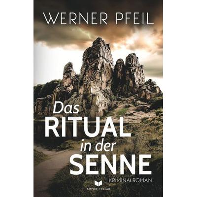 Das Ritual in der Senne, Taschenbuch von Werner Pfeil, Tolino media, 978-3-8194-9980-7