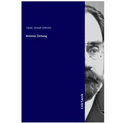 Brünner Zeitung, Belletristik von Joseph Cölestin Lauer