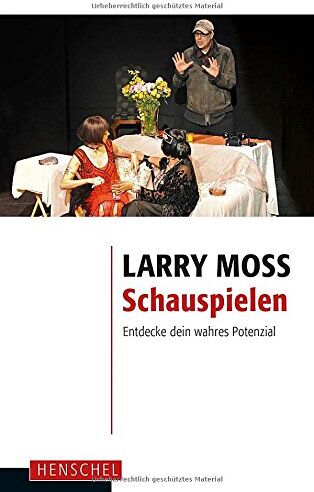 Larry Moss - Schauspielen: Entdecke dein wahres Potenzial - Preis vom 14.10.2026 23:07:16 h
