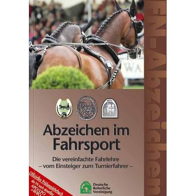 FN-Abzeichen. Abzeichen im Fahrsport, Taschenbuch von Wolfgang Lohrer, FN-Verlag, Warendorf, 978-3-88542-462-8