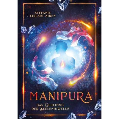 MANIPURA, Taschenbuch von Stefanie Leilani Airen, Tredition, 978-3-347-92421-5