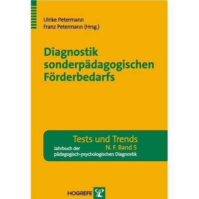Diagnostik sonderpädagogischen Förderbedarfs, Taschenbuch von Ulrike Petermann,Franz Petermann, Hogrefe Verlag, 978-3-8017-1943-2