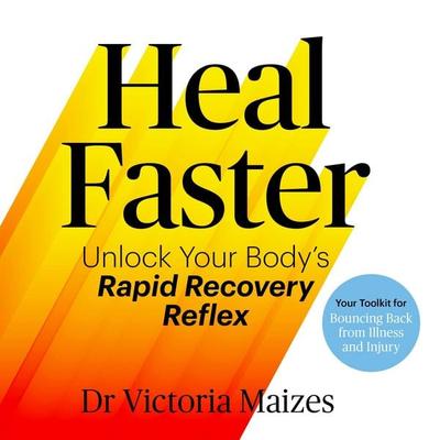 Heal Faster - Victoria Maizes, Audio, 9781035035014