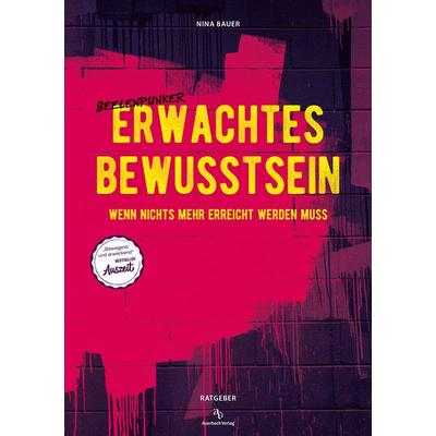 Erwachtes Bewusstsein, Taschenbuch von Nina Bauer, Auerbach Verlag und Infodienste