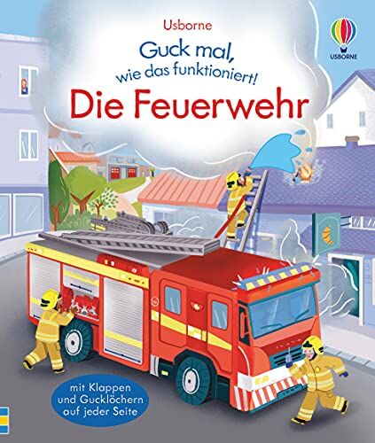 Lara Bryan - Guck mal, wie das funktioniert! Die Feuerwehr - Preis vom 13.10.2026 19:28:25 h
