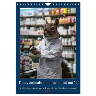 Funny animals in a pharmacist outfit (Wall Calendar 2026 DIN A4 portrait), CALVENDO 12 Month Wall Calendar