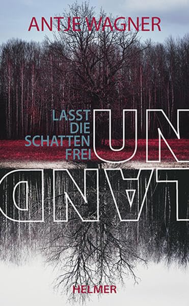 Antje Wagner - Unland: Lasst die Schatten frei - Preis vom 09.10.2026 07:28:09 h