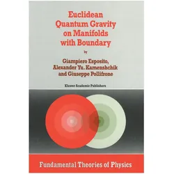 Euclidean Quantum Gravity on Manifolds with Boundary, Fachbücher von Giampiero Esposito, G Pollifrone, A Yu Kamenshchik