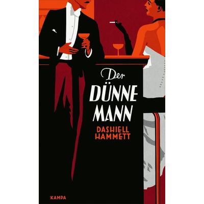 Der dünne Mann, Gebundene Ausgabe von Dashiell Hammett, Kampa Verlag, 978-3-311-12037-7