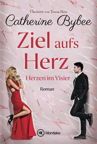 Catherine Bybee - Ziel aufs Herz (Herzen im Visier, 1) - Preis vom 11.10.2026 03:10:56 h