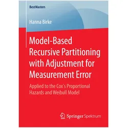 Model-Based Recursive Partitioning with Adjustment for Measurement Error, Fachbücher von Hanna Birke