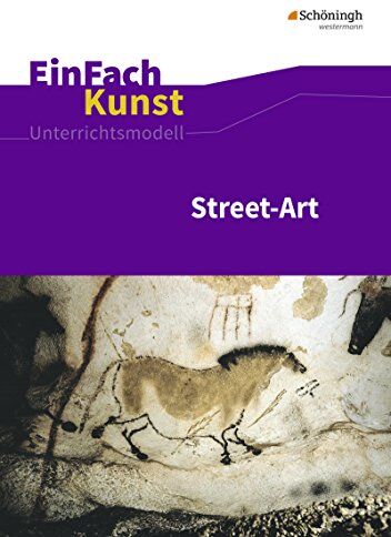 Sebastian Arnold - EinFach Kunst: Street-Art: Jahrgangsstufen 7 - 10 - Preis vom 09.10.2026 07:28:09 h