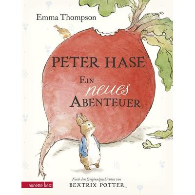 Peter Hase - Ein neues Abenteuer, Gebundene Ausgabe von Emma Thompson, Annette Betz im Ueberreuter Verlag, 978-3-219-11680-9