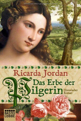Ricarda Jordan - Das Erbe der Pilgerin: Historischer Roman - Preis vom 19.10.2026 19:33:35 h