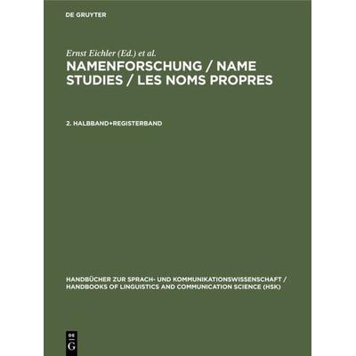 Namenforschung / Name Studies / Les noms propres. 2. Halbband+Registerband, Gebundene Ausgabe von Ernst Eichler,Gerold Hilty,Heinrich Löffler, De