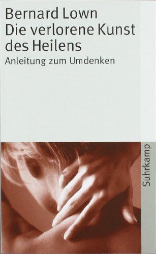 Bernard Lown - Die verlorene Kunst des Heilens - Preis vom 05.10.2026 03:47:11 h