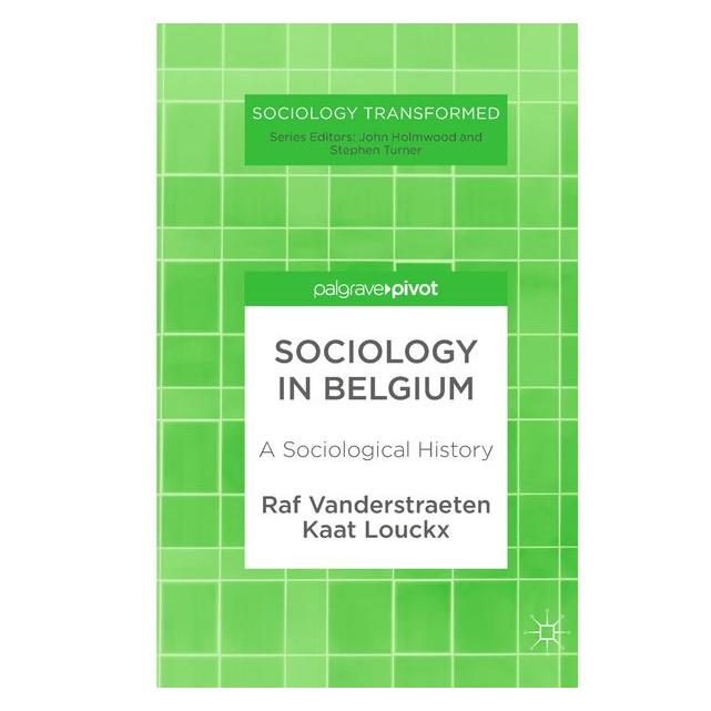 Palgrave Macmillan Uk Vanderstraeten:Sociology in Belguim (Englisch, Hardcover, Kaat Louckx, Raf Vanderstraeten) (63328192)